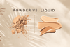 Powder foundation vs liquid foundation: Which suits your skin?